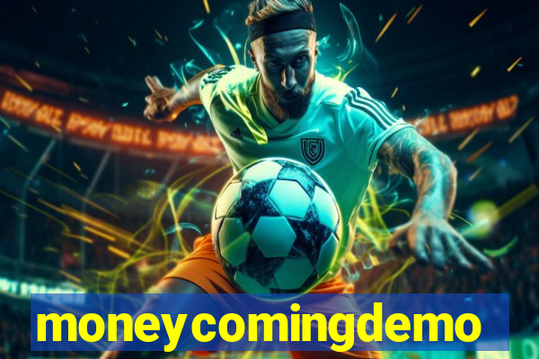 moneycomingdemo