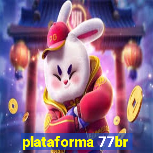 plataforma 77br