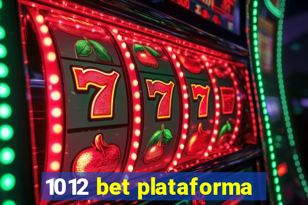 1012 bet plataforma