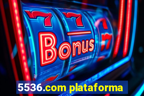 5536.com plataforma