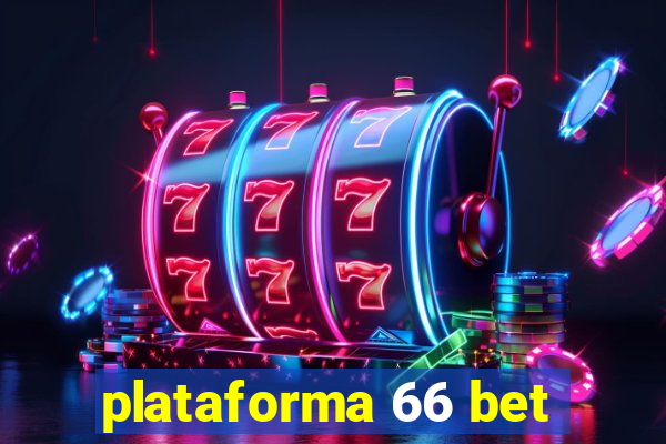 plataforma 66 bet