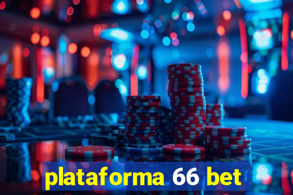 plataforma 66 bet