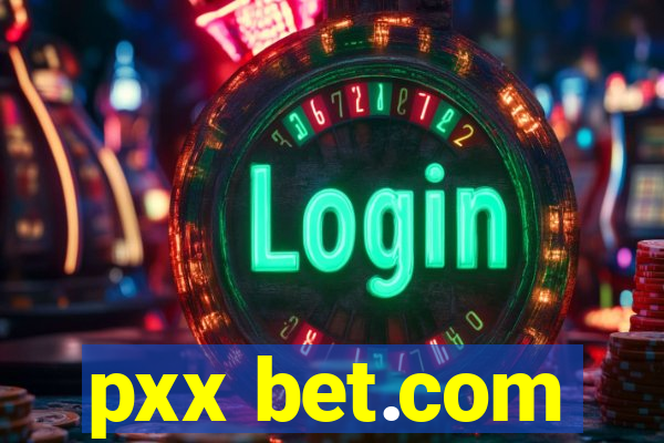 pxx bet.com