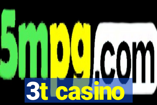 3t casino