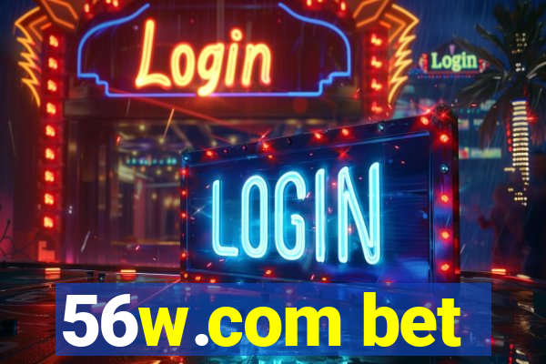 56w.com bet