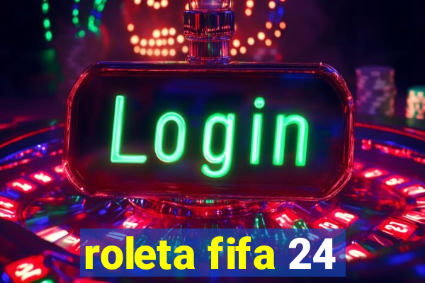 roleta fifa 24