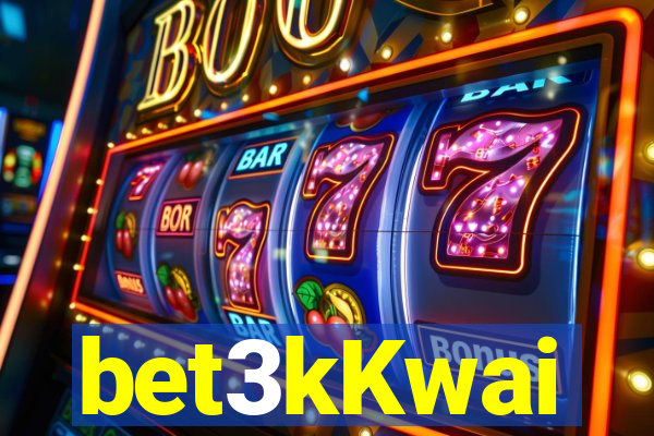 bet3kKwai