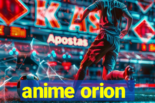 anime orion