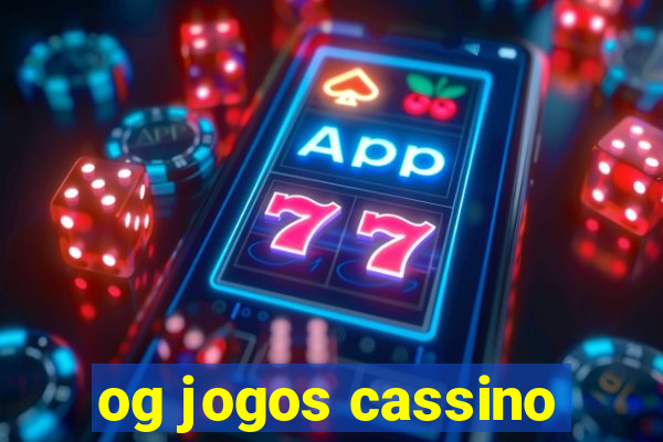 og jogos cassino