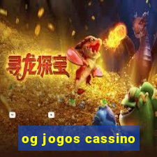 og jogos cassino
