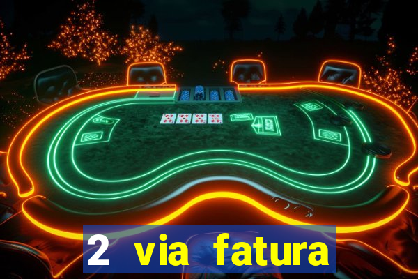 2 via fatura bradescard casas bahia