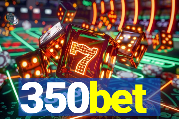 350bet