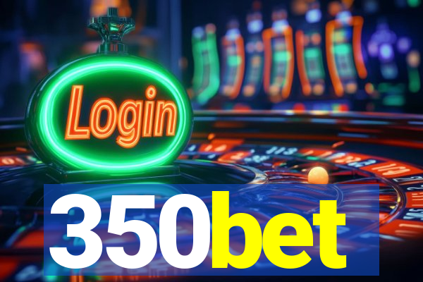 350bet