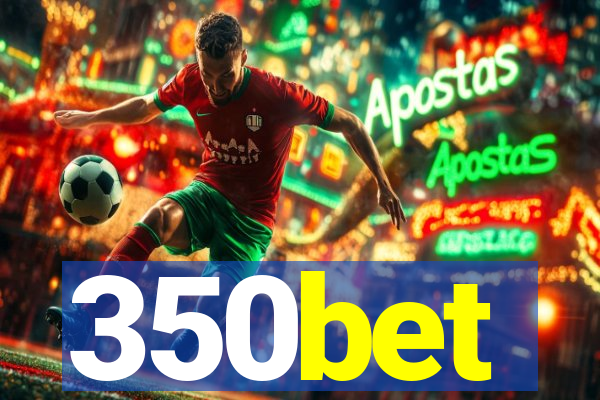 350bet
