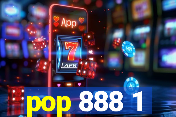 pop 888 1