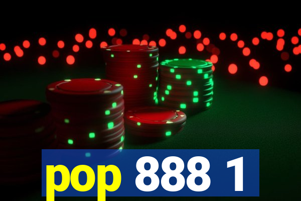 pop 888 1