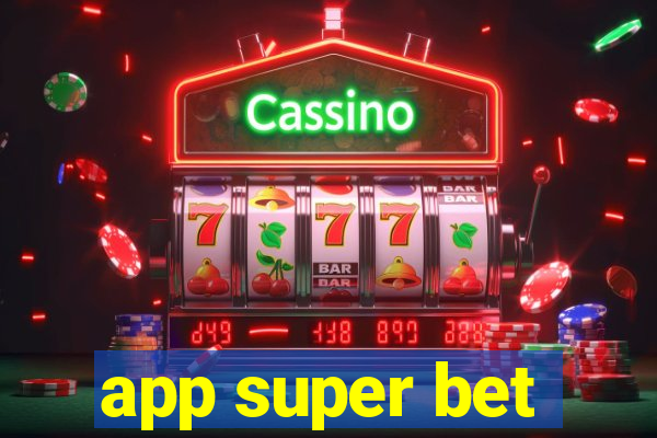 app super bet