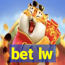 bet lw