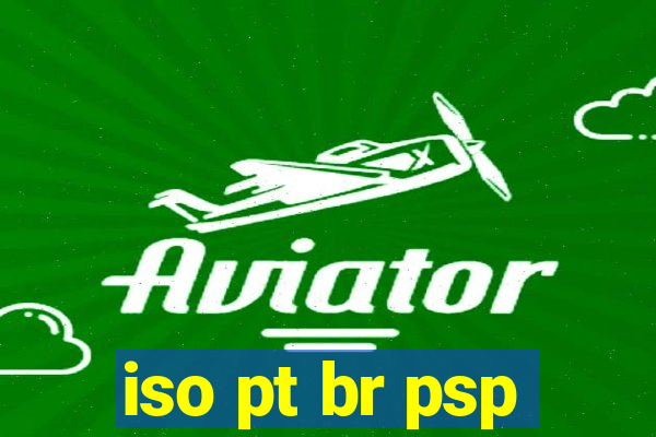 iso pt br psp