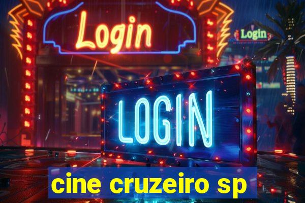 cine cruzeiro sp