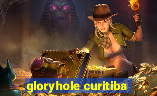 gloryhole curitiba