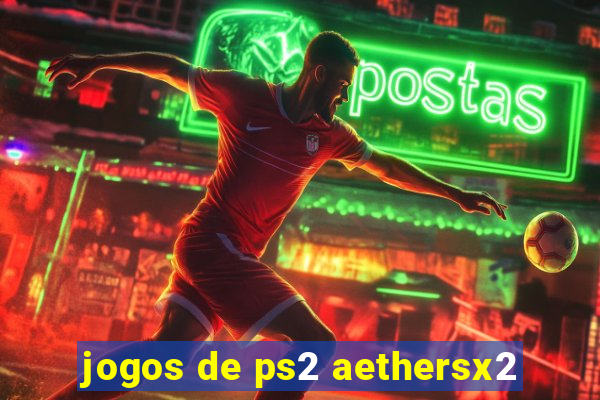 jogos de ps2 aethersx2