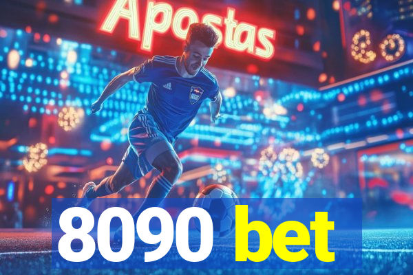 8090 bet