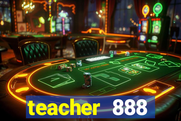 teacher 888 plataforma login