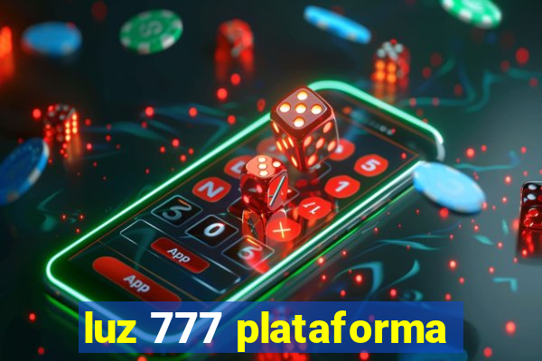 luz 777 plataforma