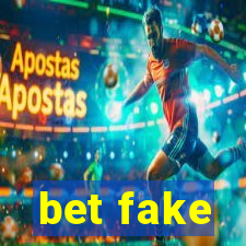 bet fake