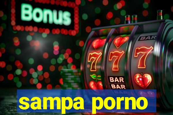 sampa porno