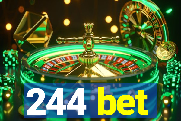 244 bet