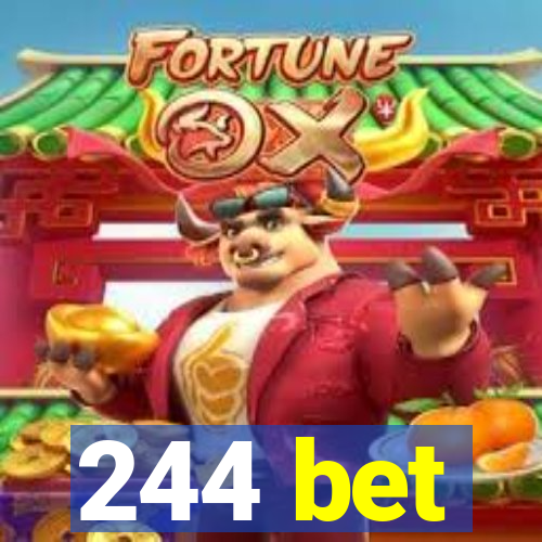 244 bet