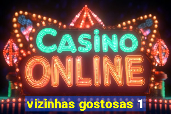 vizinhas gostosas 1