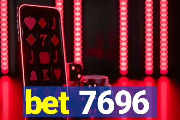 bet 7696