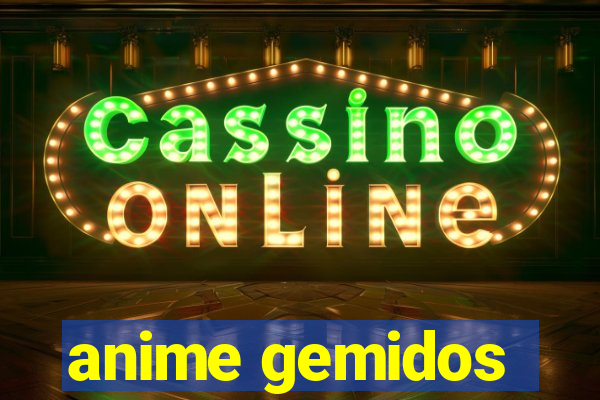 anime gemidos