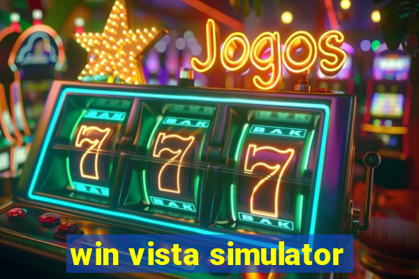 win vista simulator