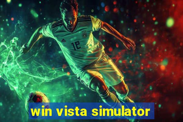 win vista simulator