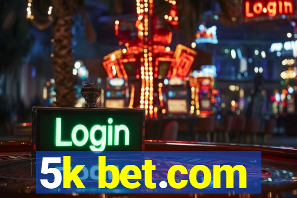 5k bet.com