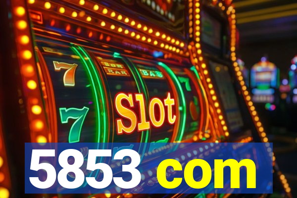 5853 com