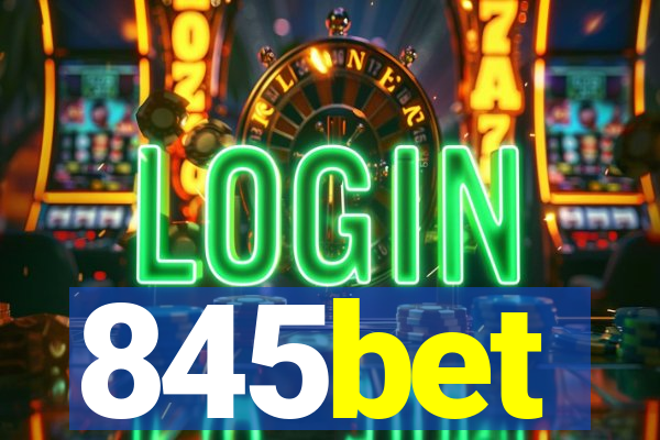845bet