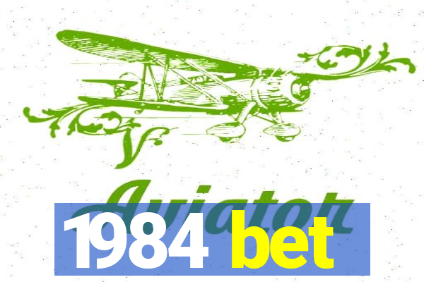 1984 bet