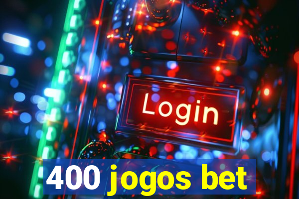 400 jogos bet