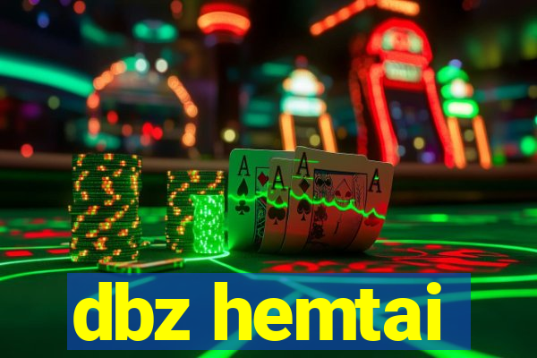 dbz hemtai