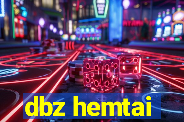 dbz hemtai