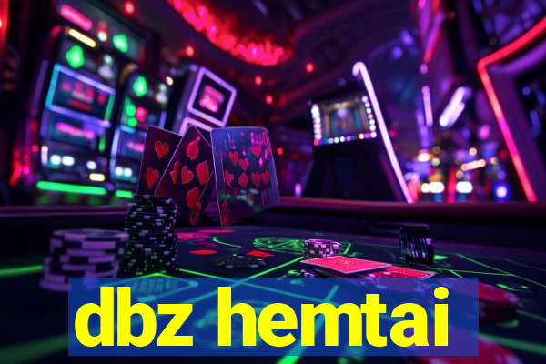 dbz hemtai