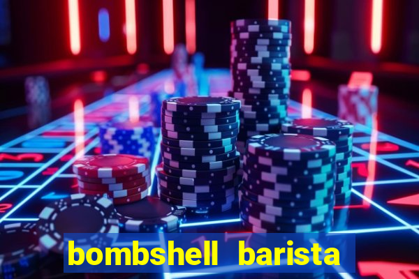 bombshell barista tail blazer