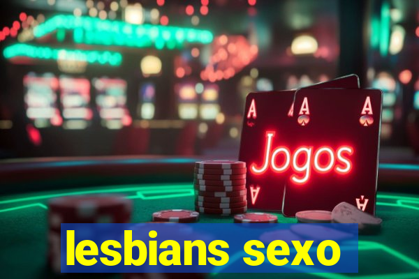 lesbians sexo