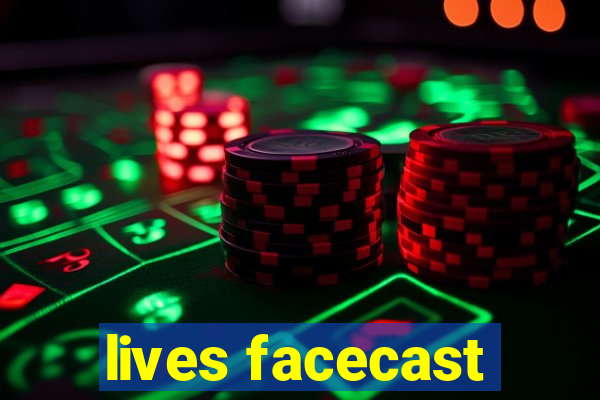 lives facecast