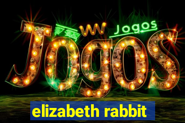 elizabeth rabbit